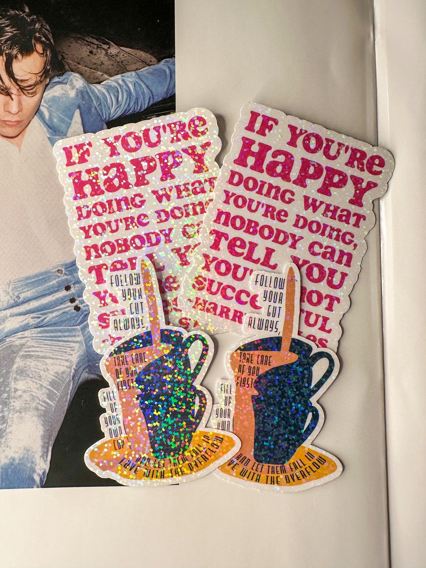 HS Quote Stickers Glitter + Matte | Fill up your own cup, if you're happy Love on Tour Harry's House