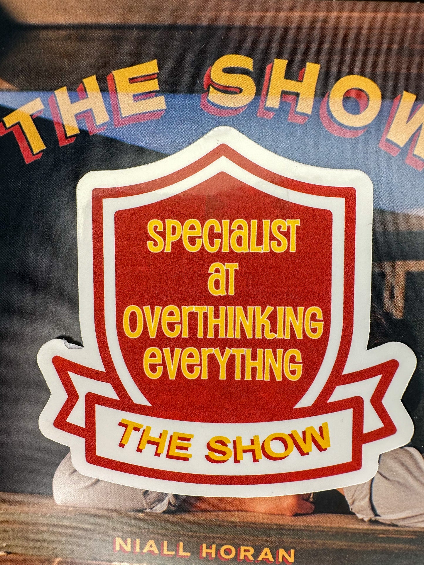 Niall Horan Specialist at Overthinking Badge The Show Sticker
