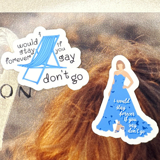 won't you say don't go? TS5 sticker set