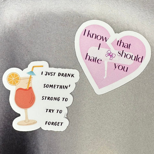 i should hate you/ drink to forget GA3 lyric stickers