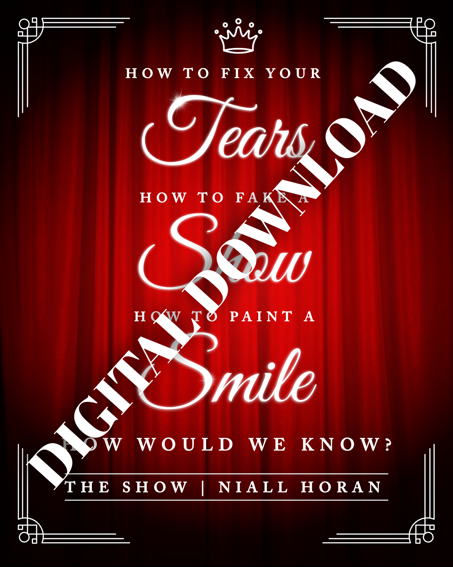 How Would We Know? The Show FREE Niall Horan Lyric Poster | DIGITAL DOWNLOAD